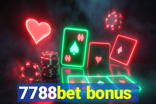 7788bet bonus