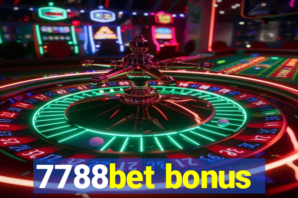 7788bet bonus