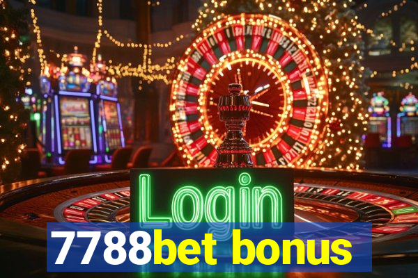 7788bet bonus