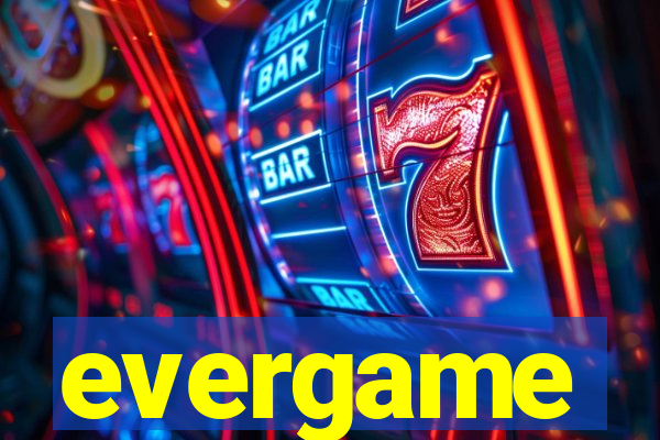 evergame