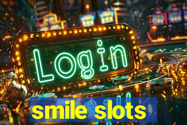 smile slots