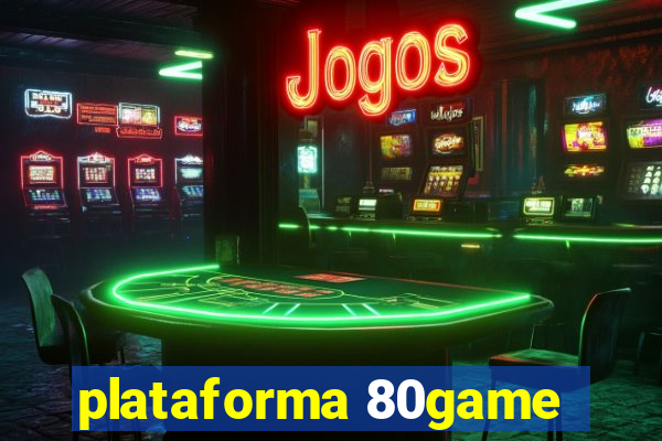 plataforma 80game