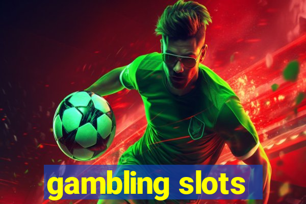 gambling slots