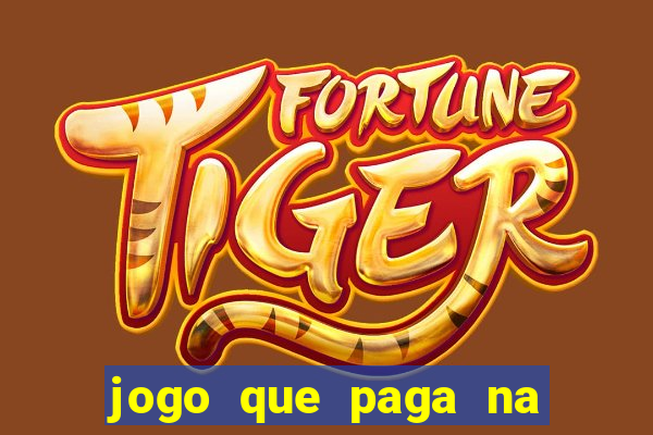 jogo que paga na hora sem deposito