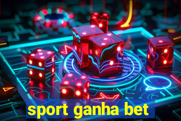 sport ganha bet