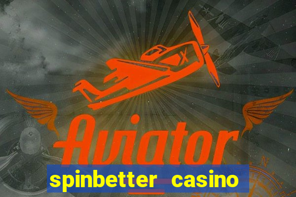 spinbetter casino no deposit bonus