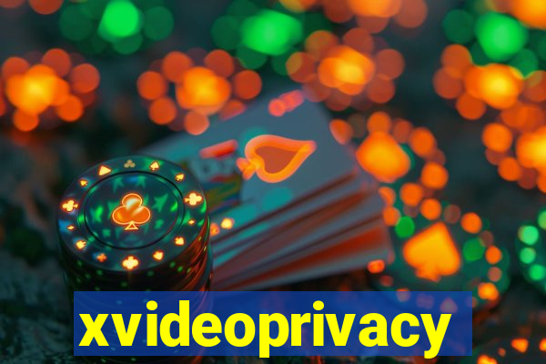 xvideoprivacy