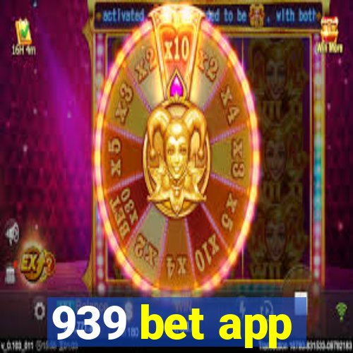 939 bet app