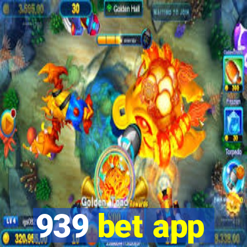 939 bet app