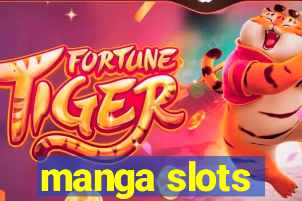 manga slots