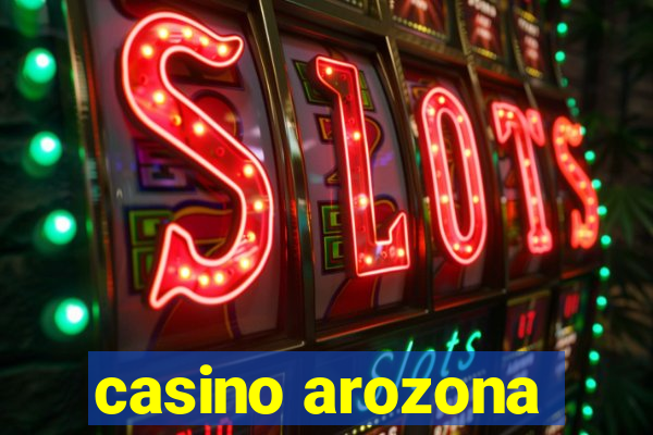 casino arozona