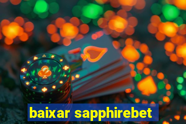 baixar sapphirebet