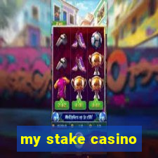 my stake casino