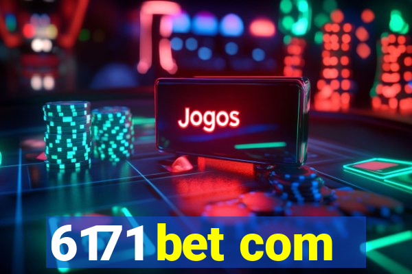 6171 bet com