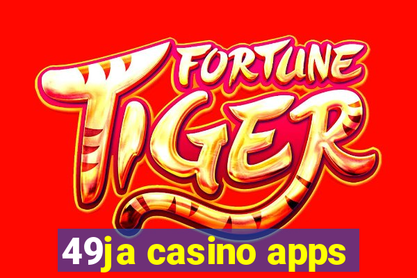 49ja casino apps