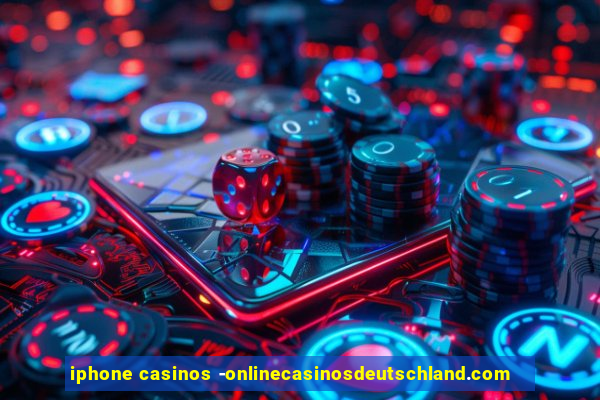 iphone casinos -onlinecasinosdeutschland.com