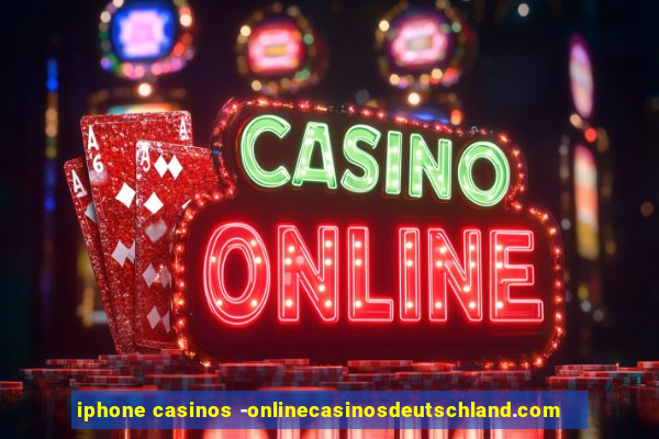 iphone casinos -onlinecasinosdeutschland.com