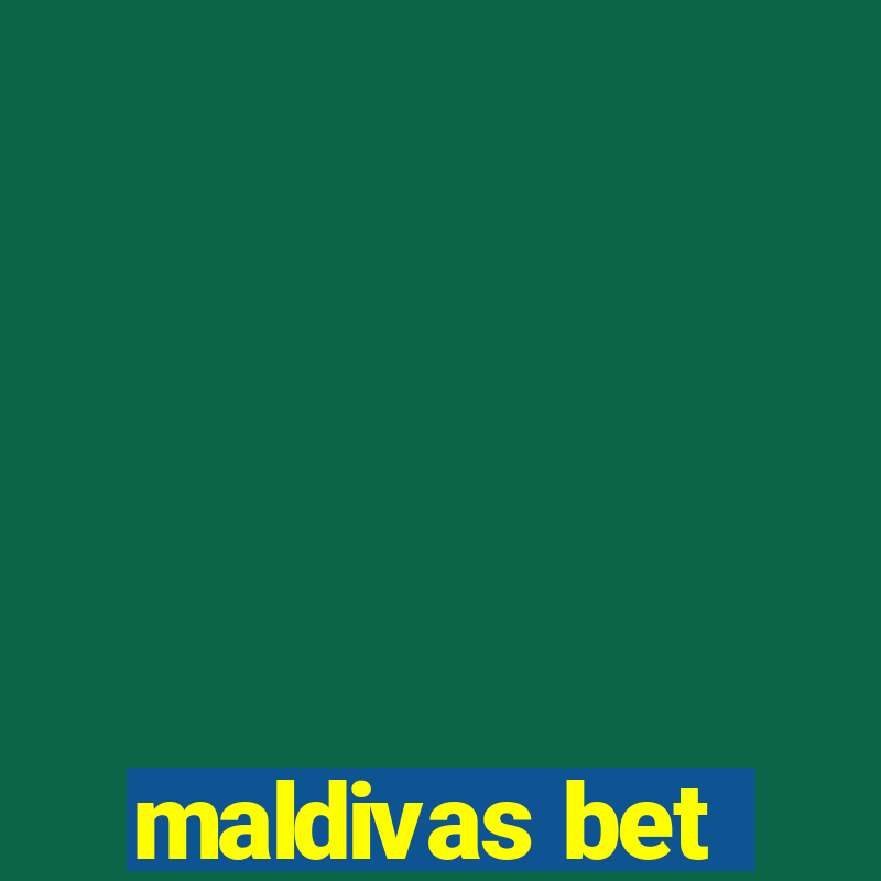 maldivas bet