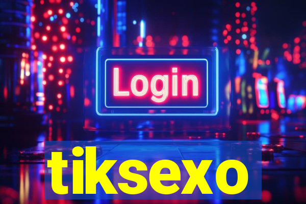 tiksexo