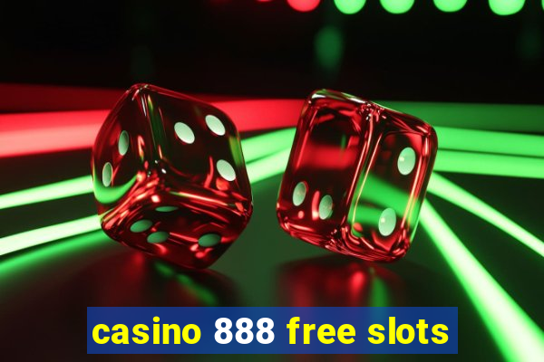 casino 888 free slots