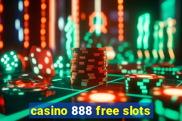 casino 888 free slots