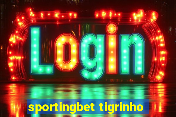 sportingbet tigrinho