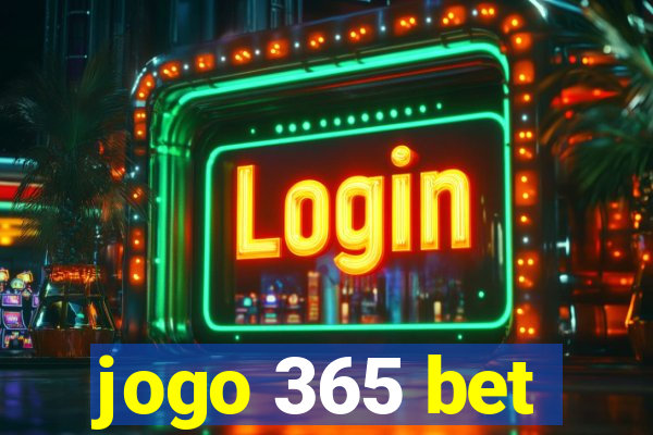 jogo 365 bet