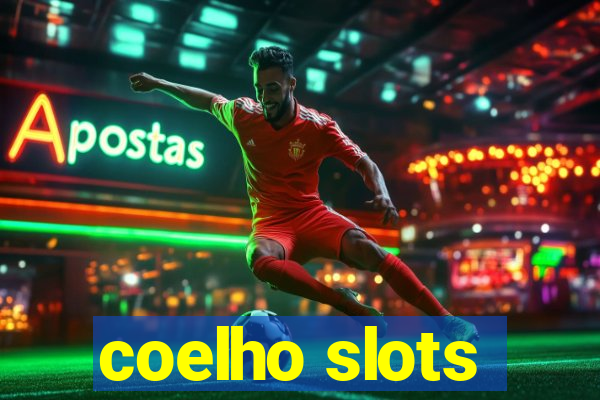 coelho slots