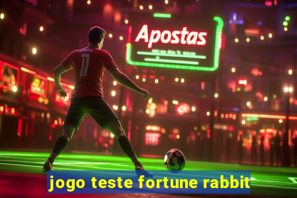 jogo teste fortune rabbit