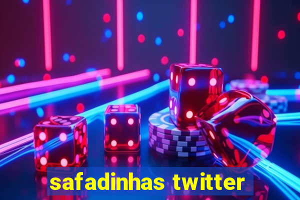 safadinhas twitter