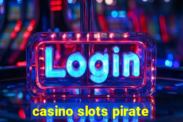 casino slots pirate