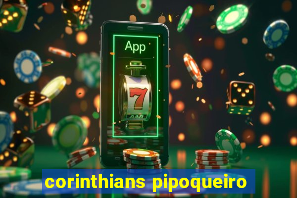 corinthians pipoqueiro