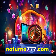 noturno777.com