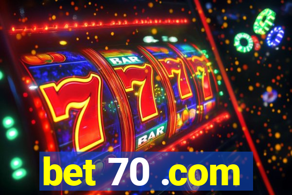 bet 70 .com