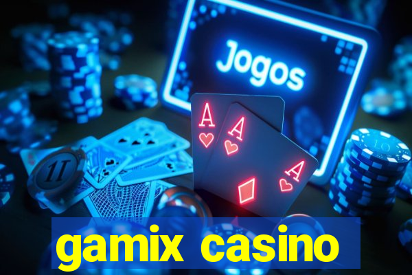 gamix casino