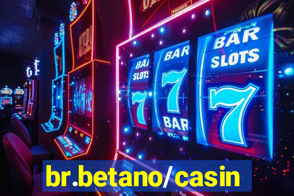 br.betano/casino