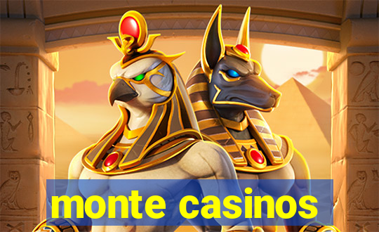 monte casinos