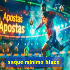 saque minimo blaze