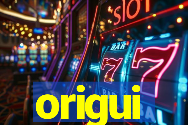 origui