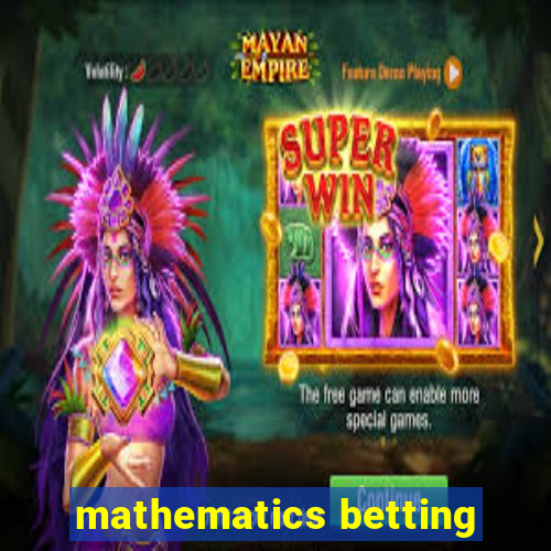 mathematics betting