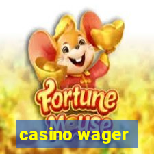 casino wager