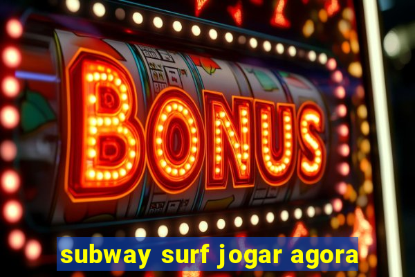 subway surf jogar agora