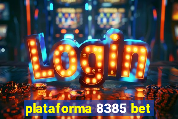 plataforma 8385 bet