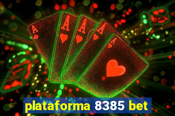 plataforma 8385 bet