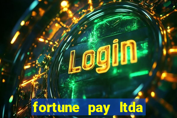 fortune pay ltda plataforma de jogos