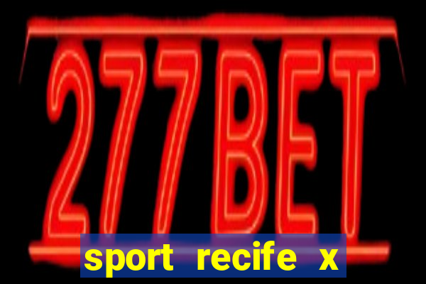 sport recife x ponte preta palpites