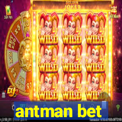 antman bet