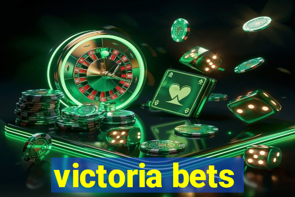 victoria bets