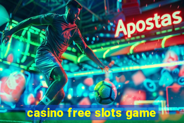 casino free slots game