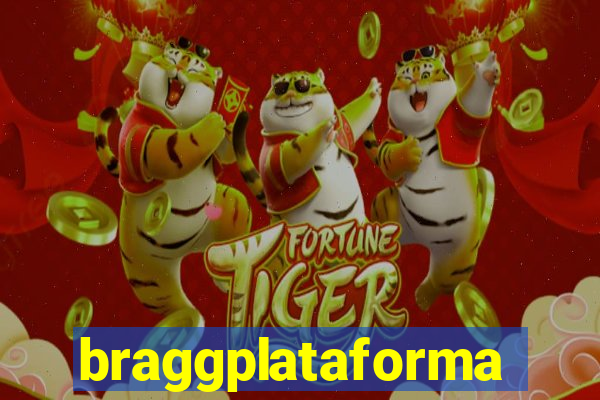 braggplataforma